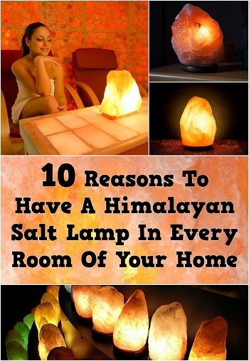 10 Reasons To Have A Himalayan Salt Lamp In Every Room Of Your Home