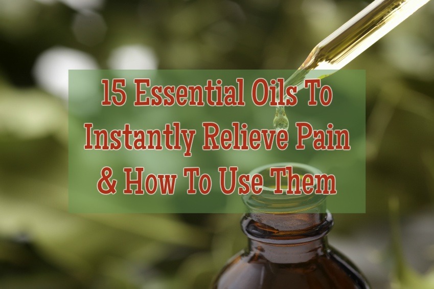 15 Essential Oils To Instantly Relieve Pain & How To Use Them