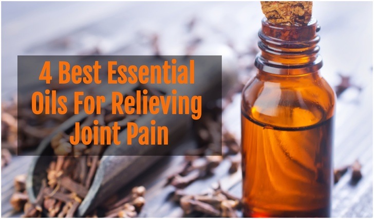 4 Best Essential Oils For Relieving Joint Pain | LaptrinhX / News